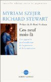 Ces Neuf Mois-La . Une Approche Psychanalytique De La Grossesse Et De La Naissance