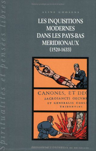 Les inquisitions modernes dans les Pays-Bas méridionaux (1520-1633). Vol. 2. Les victimes