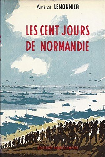 Couverture de Les cent jours de normandie