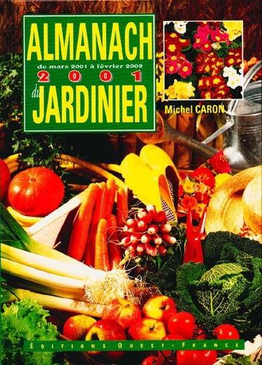 Almanach du jardinier 2001 : de mars 2001 à février 2002