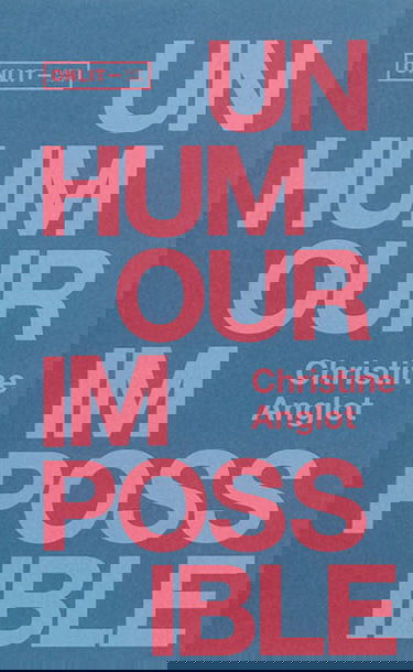 Un humour impossible : autofriction du nombril