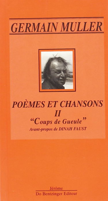 Poèmes et chansons. Vol. 2. Coups de gueule