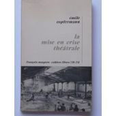 La mise en crise théâtrale.