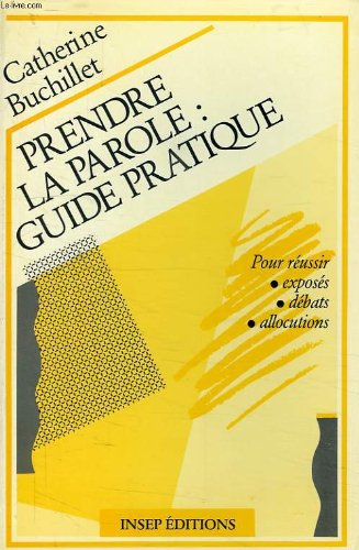Prendre la parole guide pratique