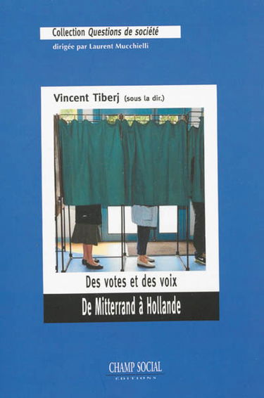 Des votes et des voix : de Mitterrand à Hollande