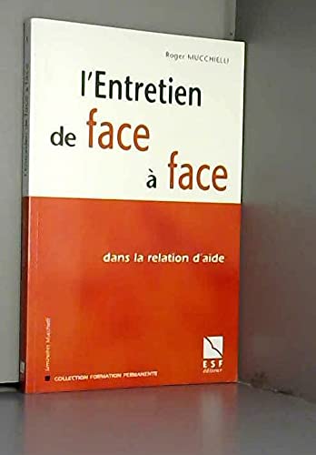 L'entretien de face à face dans la relation d'aide