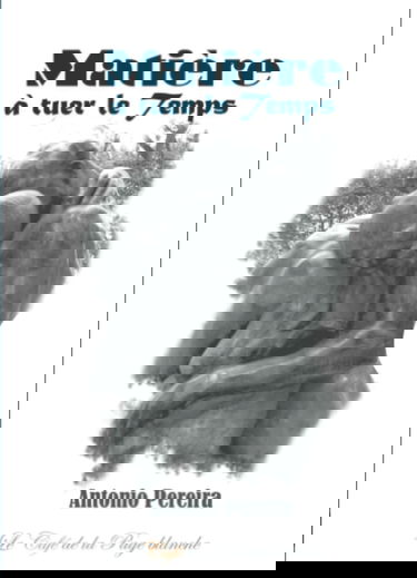 Matière à tuer le Temps