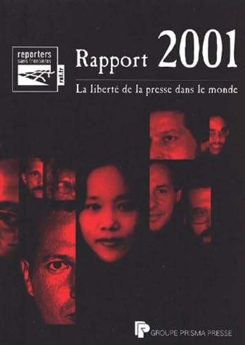 Rapport 2001. La Liberte De La Presse Dans Le Monde