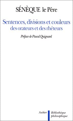 Sentences, divisions et couleurs des orateurs et des rhéteurs