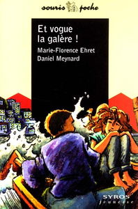 Et vogue la galère !