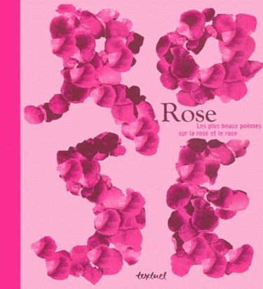 Rose : les plus beaux poèmes sur la rose et le rose