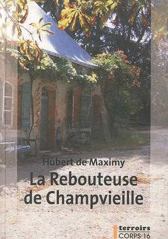La rebouteuse de Champvieille