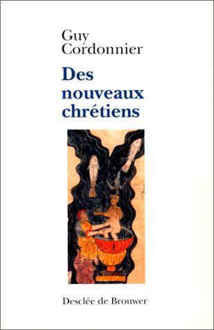 Des nouveaux chrétiens