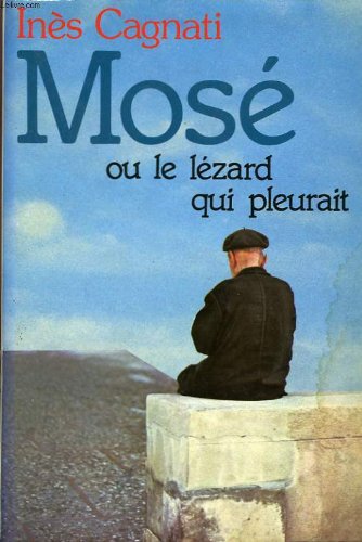 Couverture de Mose ou le lezard qui pleurait