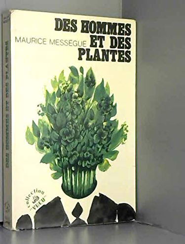 Des Hommes et Des Plantes