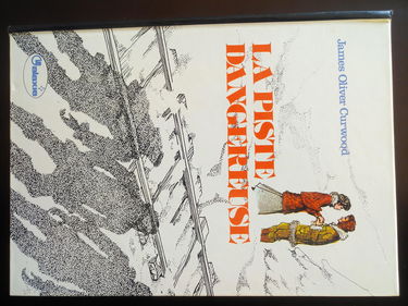 La Piste dangereuse (La Galaxie)