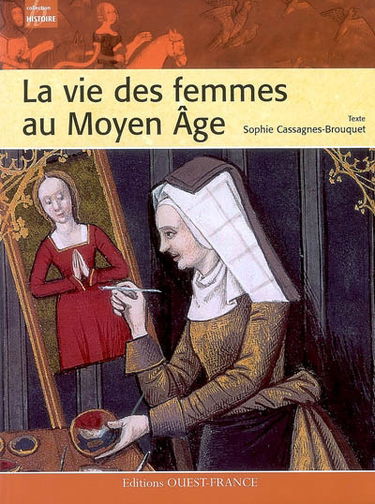 La vie des femmes au Moyen Âge