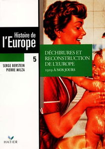 Histoire de l'Europe contemporaine. Vol. 5. Le XXe siècle : 1919 à nos jours