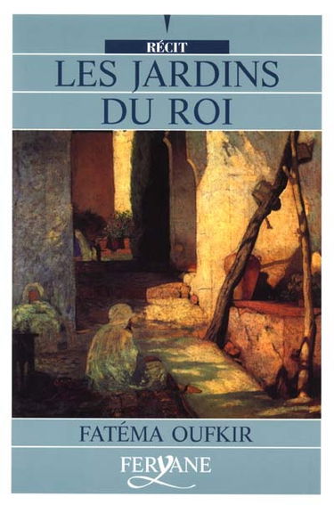 Les jardins du roi : Oufkir, Hassan II et nous