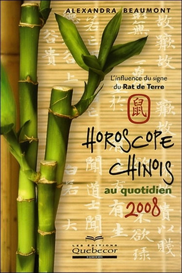 Couverture de Horoscope chinois au quotidien 2008 : l'influence du signe du Rat de Terre