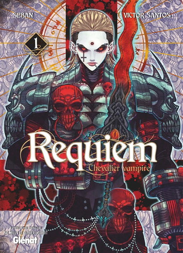 Requiem, chevalier vampire. Vol. 1
