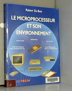 Le Microprocesseur et son environnement : description