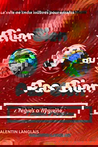 "Bien ou Pas Bien": 7 règles d'hygiène: Le livre de choix illustrés pour enfants