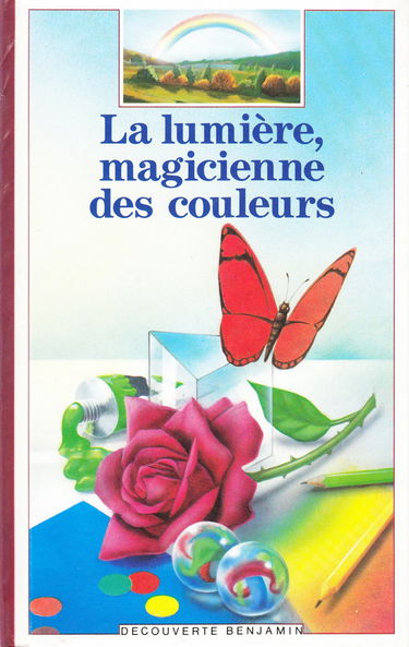 La Lumière, magicienne des couleurs