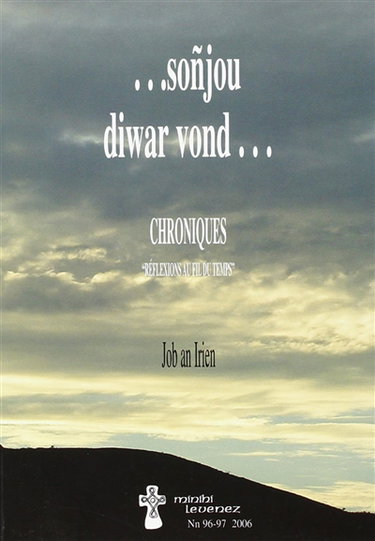 Soñjou diwar vond. Chroniques : réflexions au fil du temps