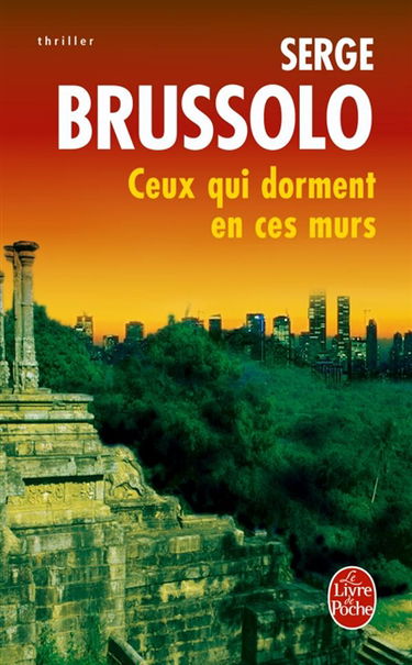 Ceux qui dorment en ces murs : thriller