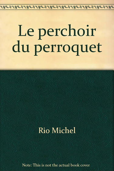 Le Perchoir du perroquet