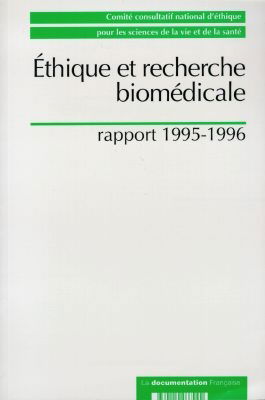 Ethique et recherche biomédicale : rapport 1995-1996