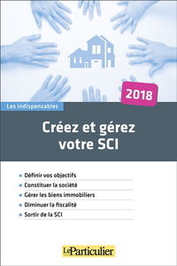 Créez et gérez votre SCI : 2018