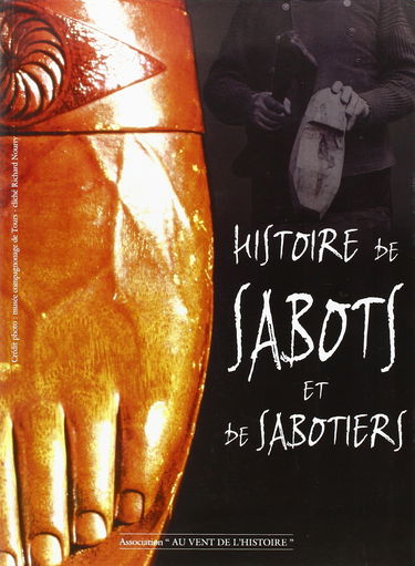Histoire de sabots et de sabotiers