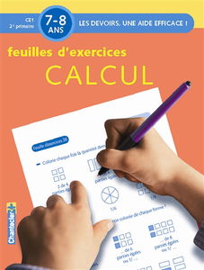 Calcul, 7-8 ans, CE1-2e primaire : feuilles d'exercices