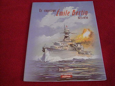 Le croiseur Emile Bertin : 1933-1959
