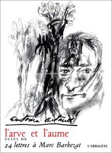 L'Arve et l'Aume, suivi de, 24 lettres à Marc Barbezat