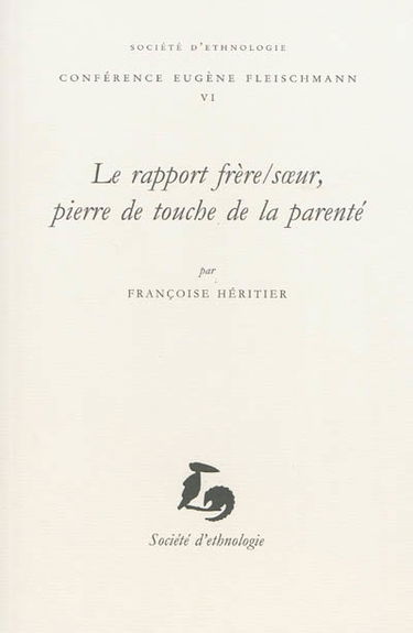 Le rapport frère-soeur, pierre de touche de la parenté
