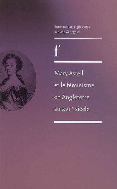 Mary Astell et le féminisme en Angleterre au XVIIe siècle