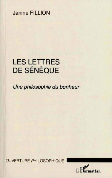 Les lettres de Sénèque : une philosophie du bonheur
