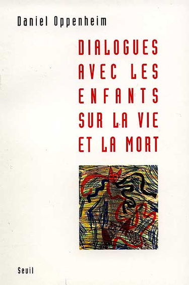 Dialogues avec les enfants sur la vie et la mort