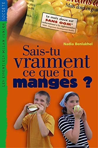 Sais-tu vraiment ce que tu manges ?