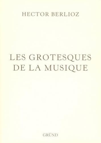 Les Grotesques De La Musique
