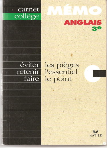 Anglais 3e - Memo : Eviter les pièges, Retenir l'essentiel, Faire le point - Carnet Collèges