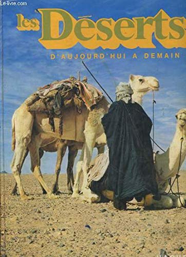 Couverture de Les déserts d'aujourd'hui a demain