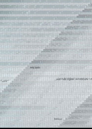 Jean-Paul Viguier: Architecture 1992-2002