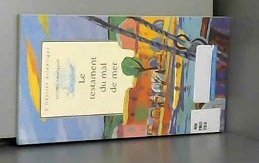 Le testament du mal de mer