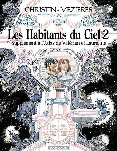 Les habitants du ciel 2 : supplément à l'atlas de Valérian et Laureline