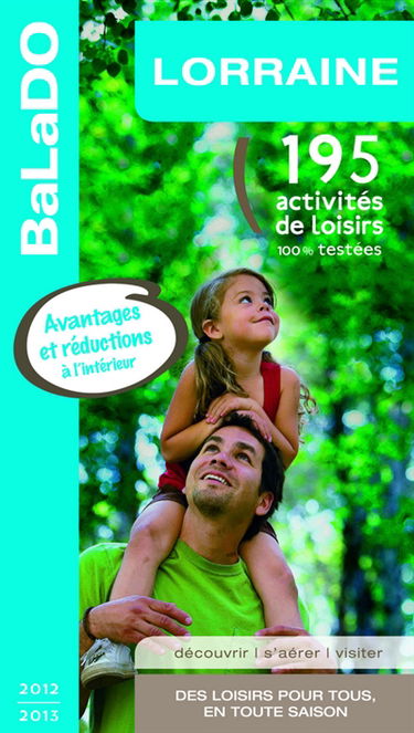 Lorraine : 195 activités de loisirs 100% testées