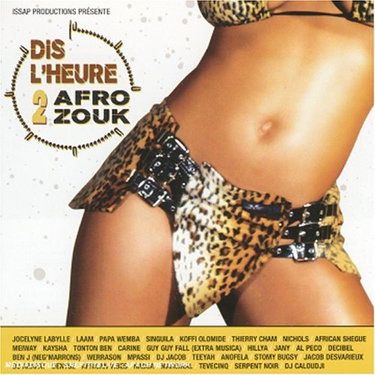 Couverture de Dis L'heure 2-Afro Zouk [Import] par Various Artists